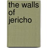 The Walls Of Jericho by Alfred Sutro