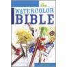 The Watercolor Bible by Joe Garcia