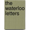 The Waterloo Letters by H.T. Siborne