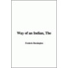 The Way Of An Indian door Frederic Remington