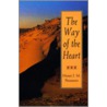 The Way Of The Heart by Henri J.M. Nouwen