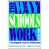 The Way Schools Work