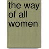 The Way of All Women by M. Esther Harding