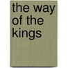 The Way of the Kings door André Malraux