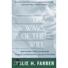 The Ways of the Will door Leslie H. Farber