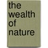 The Wealth Of Nature