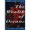 The Wealth of Oceans door Michael L. Weber