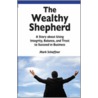 The Wealthy Shepherd by Mark Schaffner