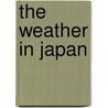 The Weather In Japan by Michael Longley
