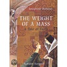 The Weight Of A Mass by Josephine Nobisso