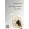 The Weight of a Soul by Laura Gilpin