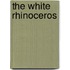 The White Rhinoceros
