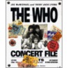The Who Concert File by Dave Lewis