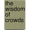 The Wisdom Of Crowds door Miriam T. Timpledon