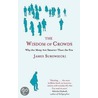 The Wisdom of Crowds by James Surowiecki