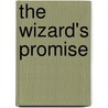 The Wizard's Promise door Cliff McNish