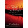 The Wolf at Twilight door Kent Nerburn