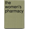 The Women's Pharmacy by Robert L. Rowan