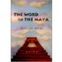 The Word Of The Maya