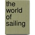 The World of Sailing