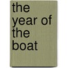 The Year of the Boat by Lawrence W. Cheek