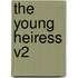The Young Heiress V2
