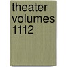Theater Volumes 1112 door August Von Kotzebue