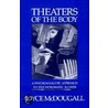 Theaters of the Body door Joyce McDougall