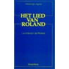 Het lied van Roland La chanson de Roland by I. Kappert