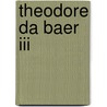 Theodore Da Baer Iii door Aj Rodriguez