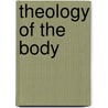 Theology of the Body door Donora Hillard