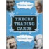 Theory Trading Cards