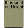 Therapeut und Klient door Carl R. Rogers