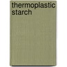 Thermoplastic Starch door Leszek Moscicki