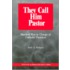 They Call Him Pastor