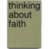 Thinking about Faith door Tibor Horvath