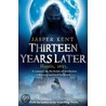 Thirteen Years Later by Jasper Kent