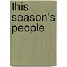 This Season's People by Stephen Gaskin