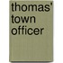 Thomas' Town Officer