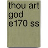 Thou Art God E170 Ss door Onbekend