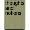 Thoughts And Notions door Small Ryland