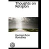 Thoughts On Religion door John Romanes George