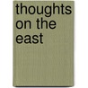 Thoughts On The East by Thomas Merton
