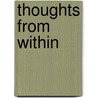Thoughts from Within door Bonnie Moehle