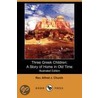 Three Greek Children by Rev. Alfred J. Church