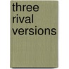 Three Rival Versions door Alasdair Macintyre