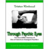 Through Psychic Eyes door Tristan Rimbaud
