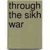Through The Sikh War door George Alfred Henty