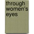 Through Women's Eyes