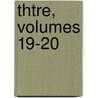 Thtre, Volumes 19-20 door Eug�Ne Scribe